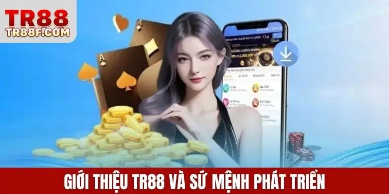 Giới thiệu TR88 và sứ mệnh phát triển