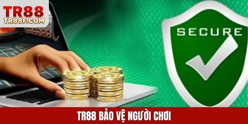 TR88 bảo vệ người chơi
